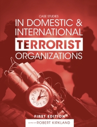 Cover image: Case Studies in Domestic and International Terrorist Organizations 1st edition 9781634879927