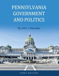 Cover image: Pennsylvania Government and Politics 1st edition 9781516501588