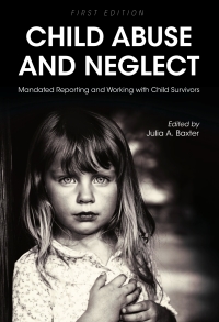 Cover image: Child Abuse and Neglect 1st edition 9781516523962