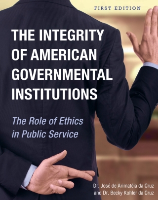 Cover image: The Integrity of American Governmental Institutions 1st edition 9781516511716
