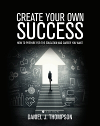 Cover image: Create Your Own Success 1st edition 9781516508327