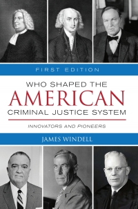 Omslagafbeelding: Who Shaped the American Criminal Justice System? 1st edition 9781516513000