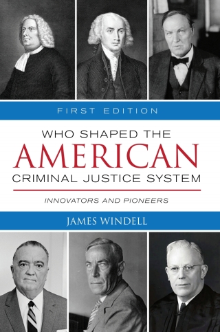 Cover image: Who Shaped the American Criminal Justice System? 1st edition 9781516513000