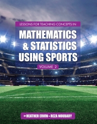 Imagen de portada: Lessons for Teaching Concepts in Mathematics and Statistics Using Sports, Volume 2 1st edition 9781516519262