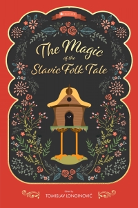 Cover image: The Magic of the Slavic Folk Tale 1st edition 9781516522354