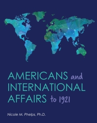 Cover image: Americans and International Affairs to 1921 1st edition 9781516530861