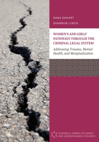 Imagen de portada: Women’s and Girls’ Pathways through the Criminal Legal System 1st edition 9781516534463