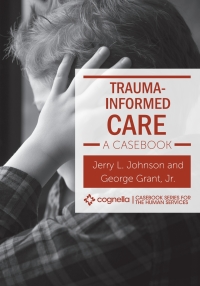 Cover image: Trauma-Informed Care 1st edition 9781516541621