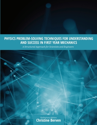 Imagen de portada: Physics Problem-Solving Techniques for Understanding and Success in First Year Mechanics 1st edition 9781516545643