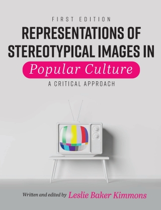 Imagen de portada: Representations of Stereotypical Images in Popular Culture 1st edition 9781793528551