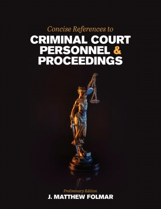 Cover image: Concise References to Criminal Court Personnel and Proceedings 1st edition 9781516580743