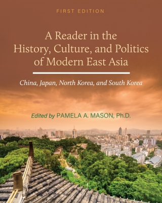 Cover image: A Reader in the History, Culture, and Politics of Modern East Asia 1st edition 9781516581245