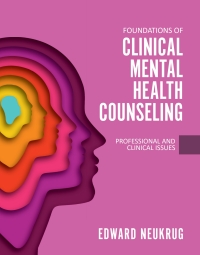 صورة الغلاف: Foundations of Clinical Mental Health Counseling 1st edition 9781793510198