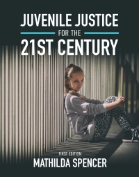 صورة الغلاف: Juvenile Justice for the 21st Century 1st edition 9781793514905