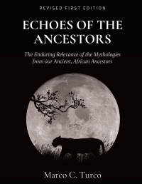 Cover image: Echoes of the Ancestors 1st edition 9798823319805