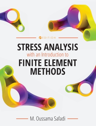 Cover image: Stress Analysis with an Introduction to Finite Element Methods 1st edition 9798823317153