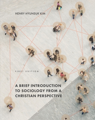Cover image: A Brief Introduction to Sociology from a Christian Perspective 1st edition 9781793521408