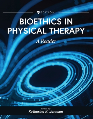 Cover image: Bioethics in Physical Therapy 1st edition 9781793531810