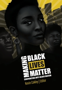 Cover image: Making Black Lives Matter 1st edition 9781793531858