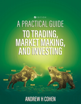 Cover image: A Practical Guide to Trading, Market Making, and Investing 1st edition 9798823301398