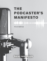 Cover image: The Podcaster's Manifesto 1st edition 9781793550842