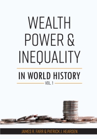 表紙画像: Wealth, Power and Inequality in World History Vol. 1 1st edition 9781793550866