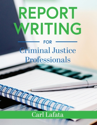Cover image: Report Writing for Criminal Justice Professionals 1st edition 9798823315050