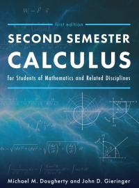 Titelbild: Second Semester Calculus for Students of Mathematics and Related Disciplines 1st edition 9781793558190