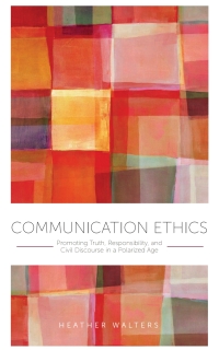 Cover image: Communication Ethics ebook plus Active Learning courseware 1st edition 9798823344777