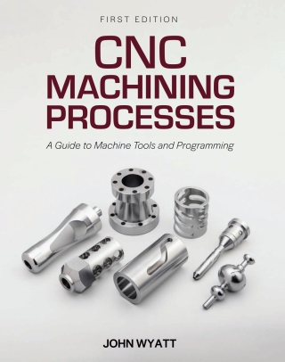 Cover image: CNC Machining Processes 1st edition 9798823365901