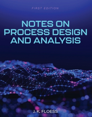 Cover image: Notes on Process Design and Analysis 1st edition 9798823367011