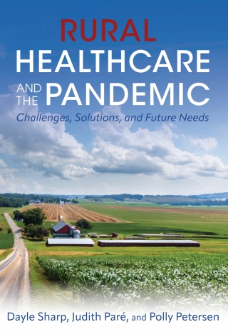 Cover image: Rural Healthcare and the Pandemic 1st edition 9798823303767
