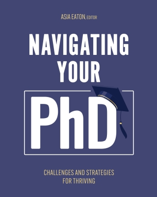 Imagen de portada: Navigating Your Ph.D. 1st edition 9798823306720