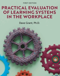 Cover image: Practical Evaluation of Learning Systems in the Workplace 1st edition 9798823306874