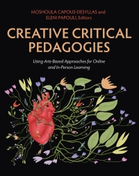 Cover image: Creative Critical Pedagogies 1st edition 9798823308441