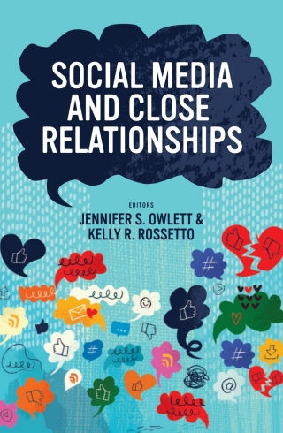 Cover image: Social Media and Close Relationships 1st edition 9798823310727
