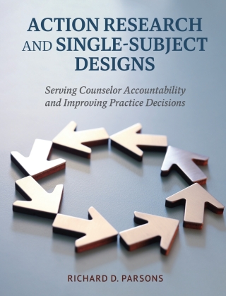 Cover image: Action Research and Single-Subject Designs 1st edition 9798823312226