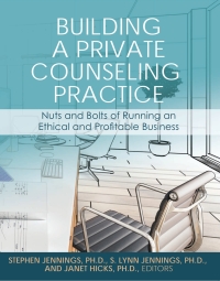 Titelbild: Building a Private Counseling Practice 1st edition 9798823318631