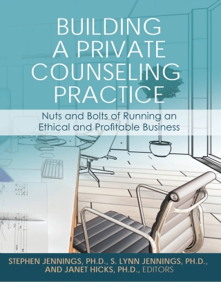 Cover image: Building a Private Counseling Practice 1st edition 9798823318631