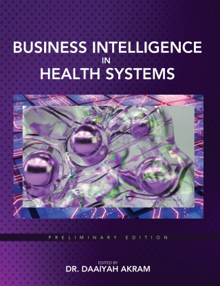 Cover image: Business Intelligence in Health Systems 1st edition 9798823319911