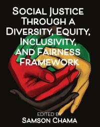 Cover image: Social Justice Through a Diversity, Equity, Inclusivity, and Fairness Framework 1st edition 9798823321082