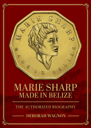 Cover image: Marie Sharp: Made in Belize (The Authorized Biography) 1st edition 9798823356985