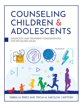 Cover image: Counseling Children and Adolescents 1st edition 9798823324618