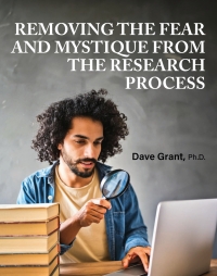 Cover image: Removing the Fear and Mystique from the Research Process 1st edition 9798823344746