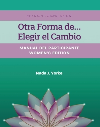 表紙画像: Otra Forma de...Elegir el Cambio 1st edition 9798823327176