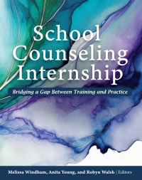 Cover image: School Counseling Internship 1st edition 9798823328364