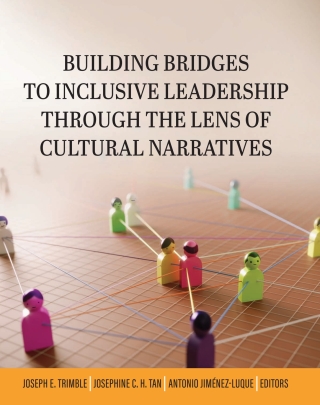 Cover image: Building Bridges to Inclusive Leadership Through the Lens of Cultural Narratives 1st edition 9798823328418
