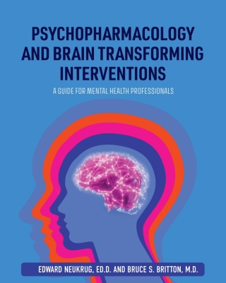 Imagen de portada: Psychopharmacology and Brain Transforming Interventions 1st edition 9798823343756