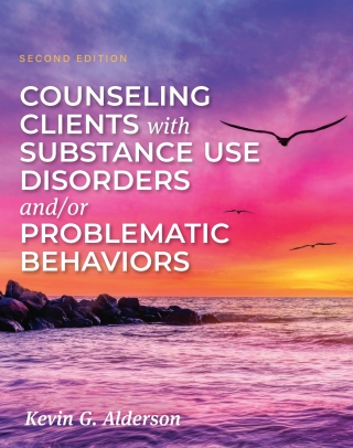 Cover image: Counseling Clients with Substance Use Disorders and/or Problematic Behaviors 2nd edition 9798823344197