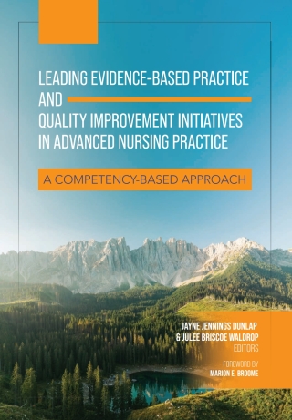 Cover image: Leading Evidence-Based Practice and Quality Improvement Initiatives in Advanced Nursing Practice 1st edition 9798823344623